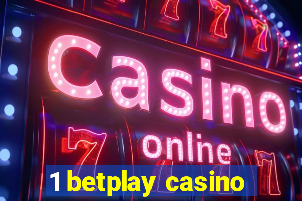 1 betplay casino