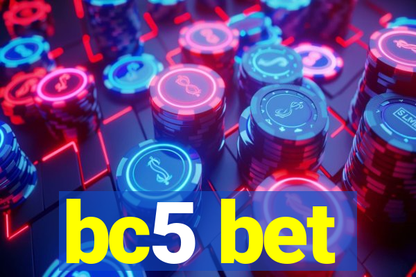 bc5 bet