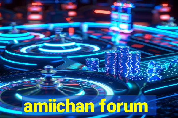 amiichan forum