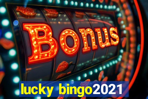 lucky bingo2021