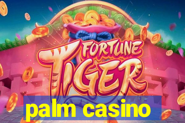 palm casino