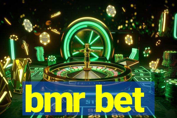 bmr bet