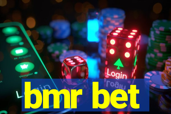 bmr bet