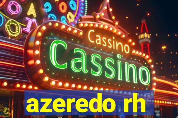 azeredo rh