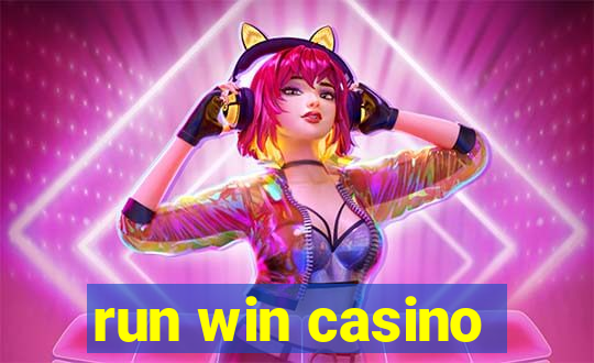 run win casino