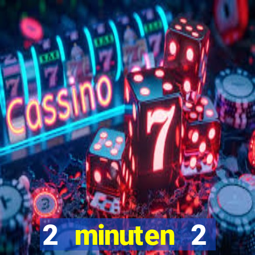 2 minuten 2 millionen casino