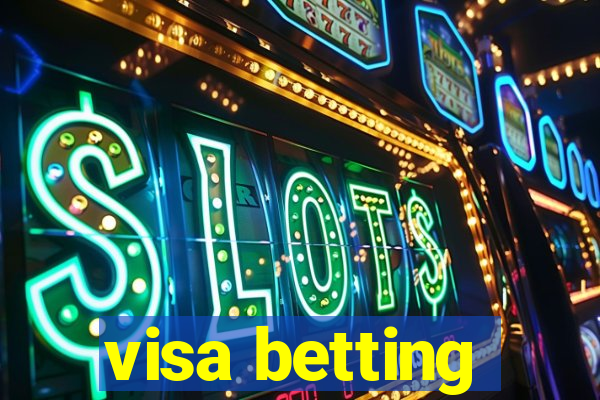 visa betting