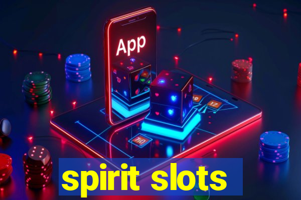 spirit slots