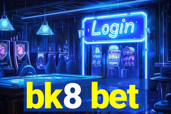 bk8 bet