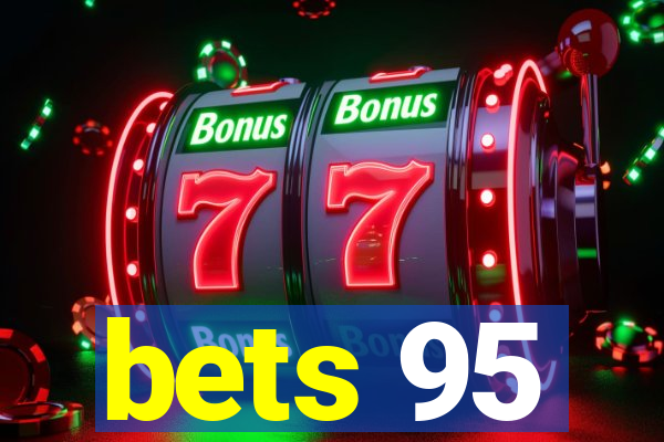 bets 95