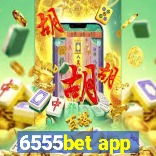 6555bet app