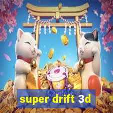 super drift 3d