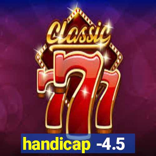 handicap -4.5