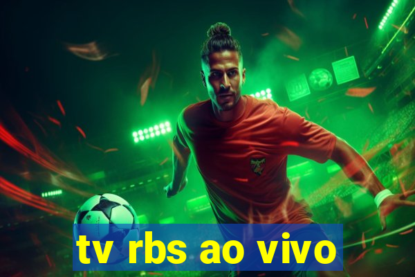 tv rbs ao vivo