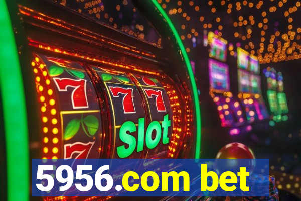 5956.com bet