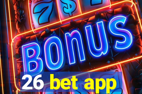 26 bet app