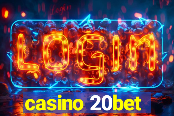 casino 20bet