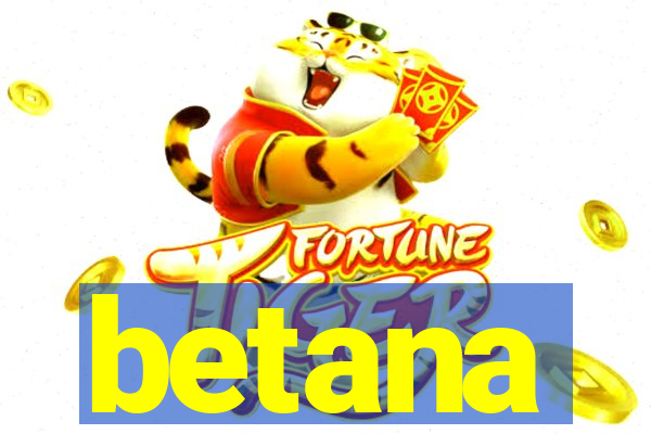 betana