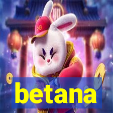 betana