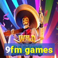 9fm games