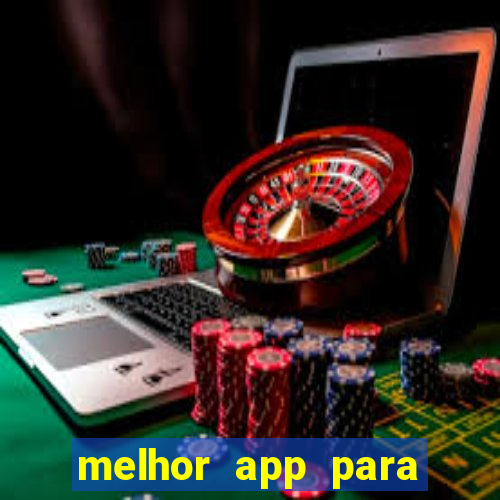 melhor app para apostar em jogos