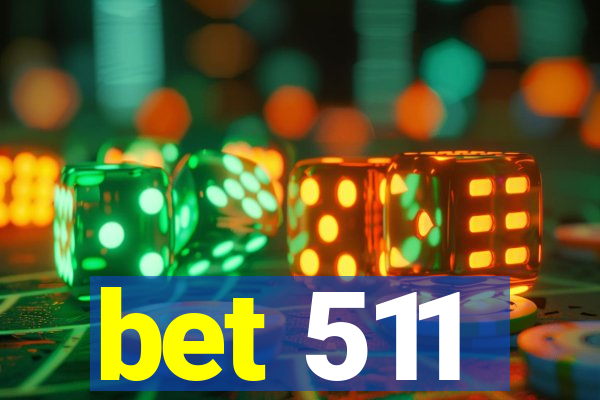 bet 511