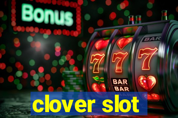 clover slot