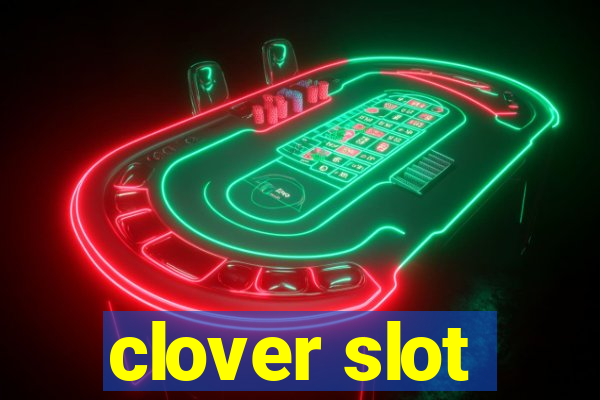 clover slot