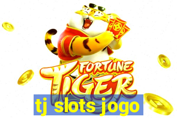 tj slots jogo