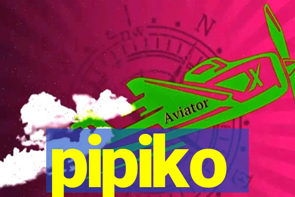 pipiko