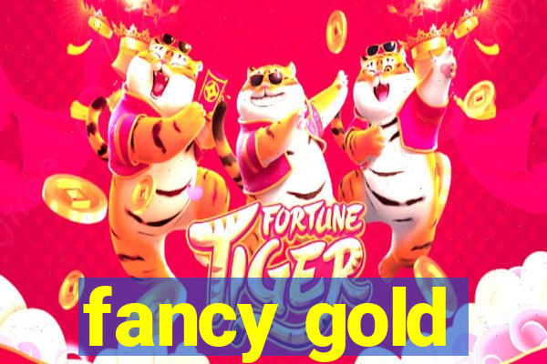 fancy gold