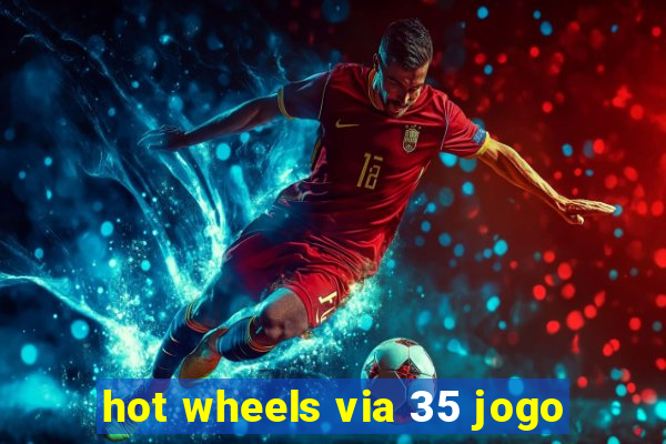 hot wheels via 35 jogo