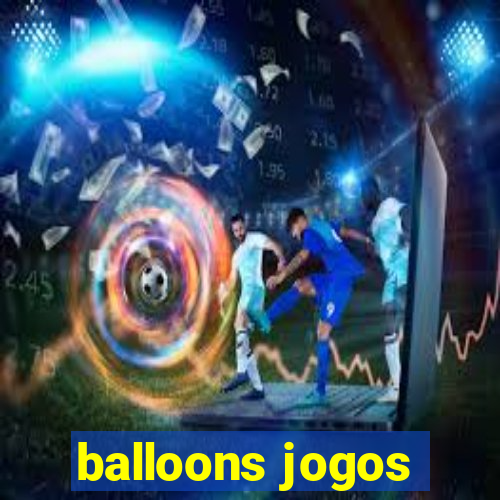 balloons jogos