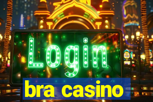 bra casino