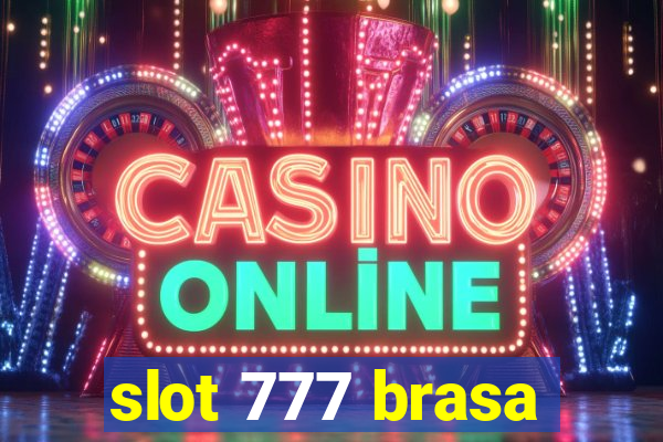 slot 777 brasa