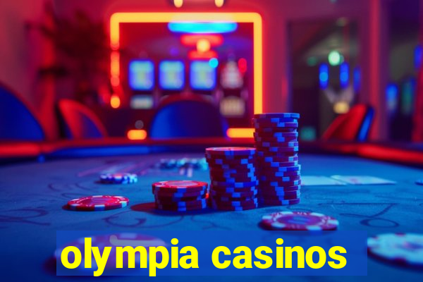 olympia casinos