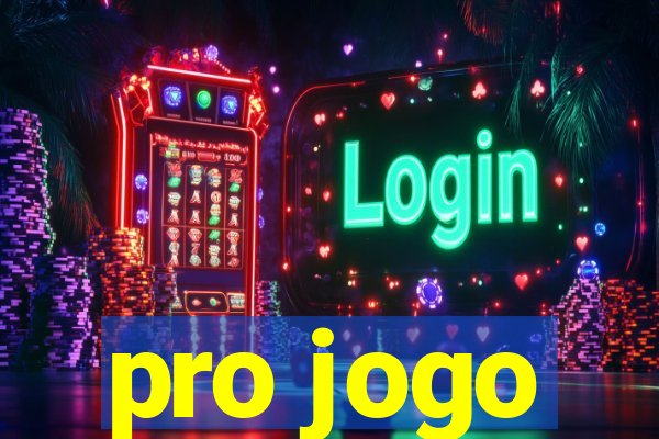 pro jogo