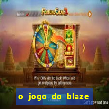 o jogo do blaze jogo do blaze