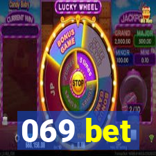 069 bet