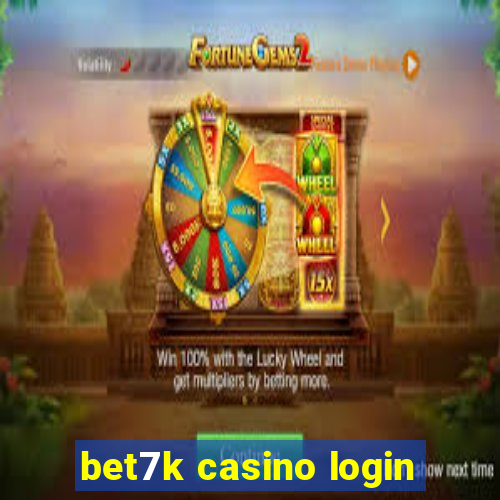 bet7k casino login