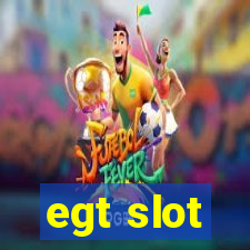 egt slot