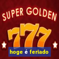 hoge é feriado