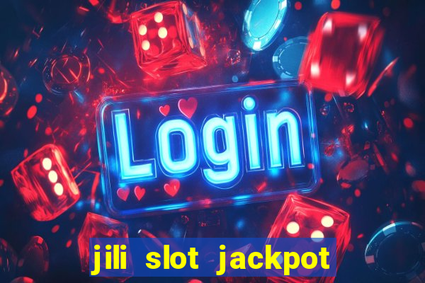 jili slot jackpot gcash online