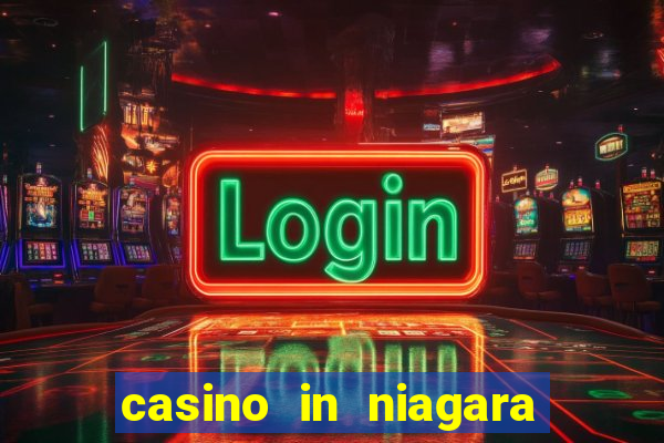 casino in niagara falls canada