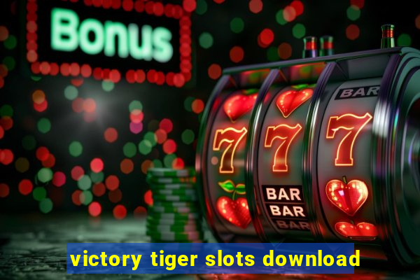 victory tiger slots download