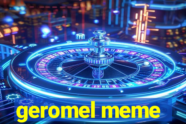 geromel meme