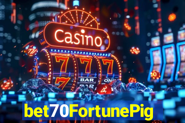 bet70FortunePig