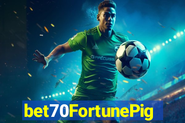 bet70FortunePig