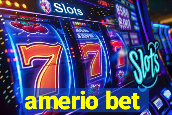 amerio bet