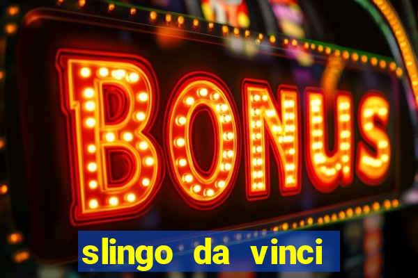 slingo da vinci diamonds slot